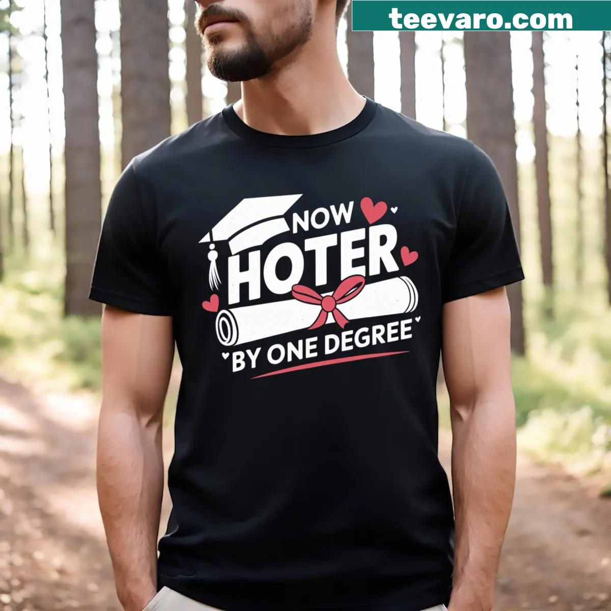 Humorous graduation t-shirt with the phrase 'Hotter by One Degree' — on a men's t-shirt