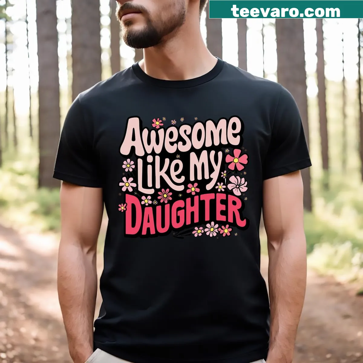 Funny parent T-shirt that says Awesome Like My Daughter — on a men's t-shirt