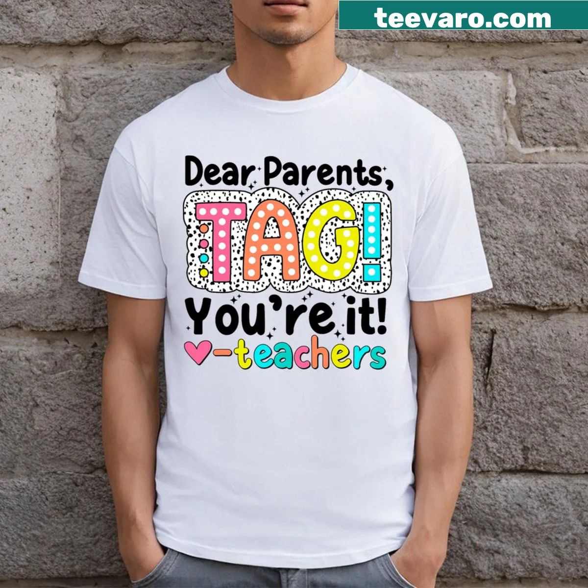 Humorous teacher shirt with 'Tag You're It' for end of school year — on a men's t-shirt