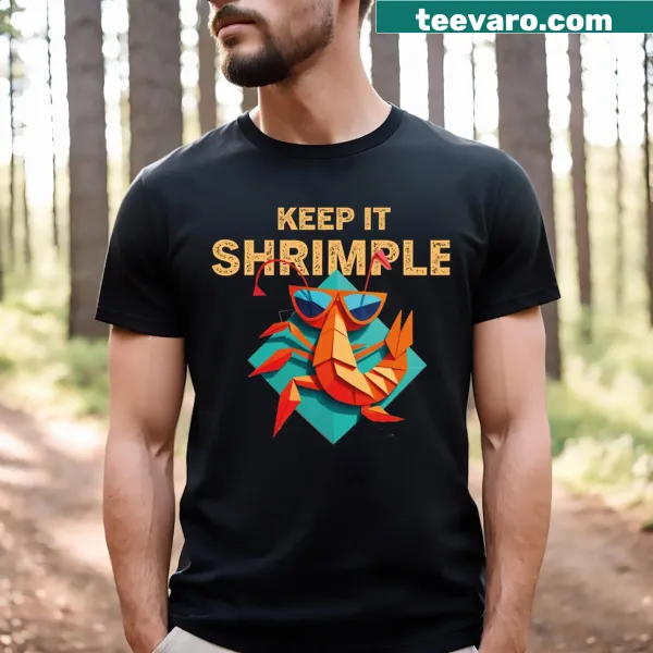 Text design 'Keep It Shrimple' on a casual t-shirt