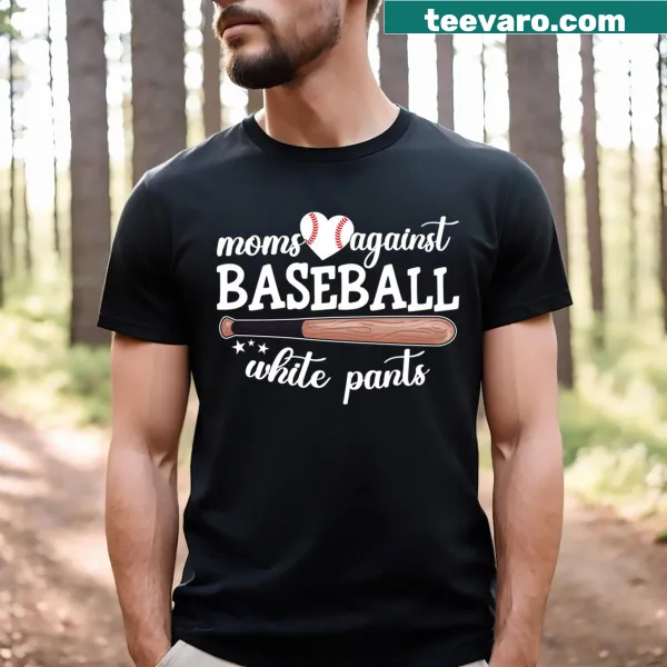 Funny baseball mom t-shirt against white baseball pants