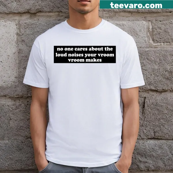 Humorous text design about loud vehicles on a T-shirt