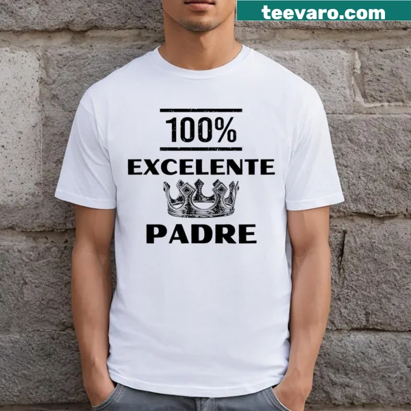 T-shirt featuring 'Padre Excelente 100' text