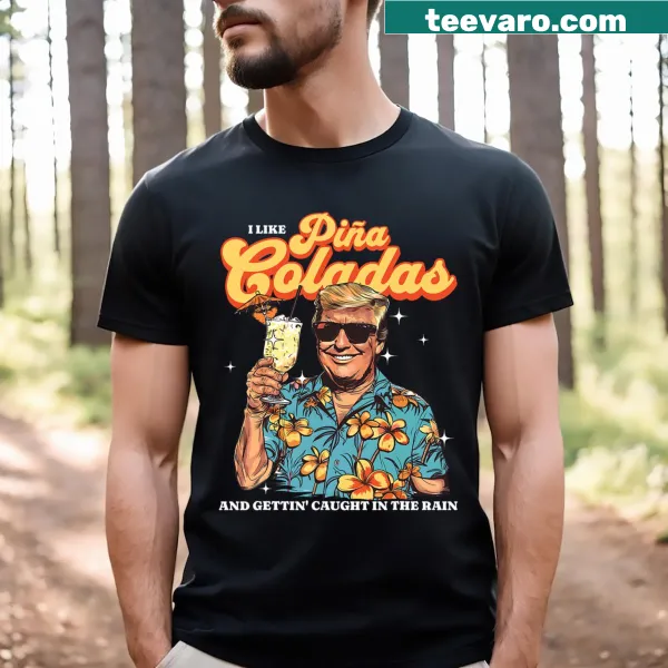 Funny T-shirt featuring cartoon Pina Coladas and Donald Trump