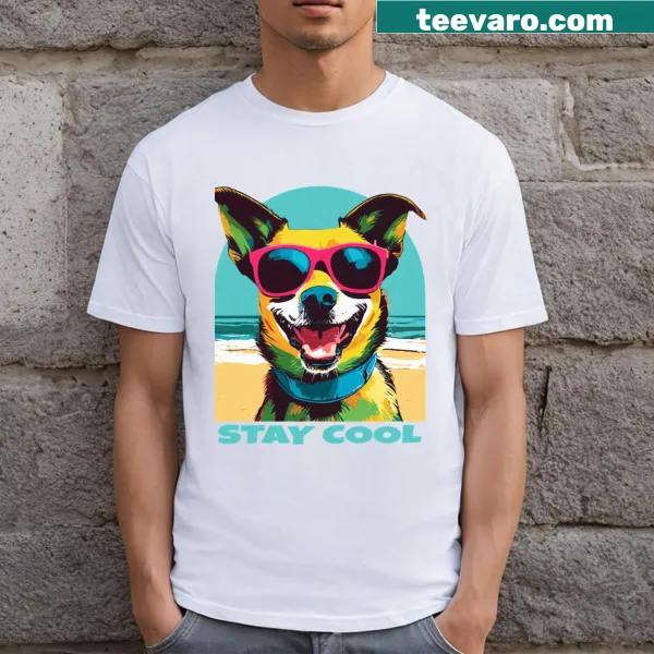 Funny t-shirt featuring a dog graphic and playful text encouraging to 'stay cool'.