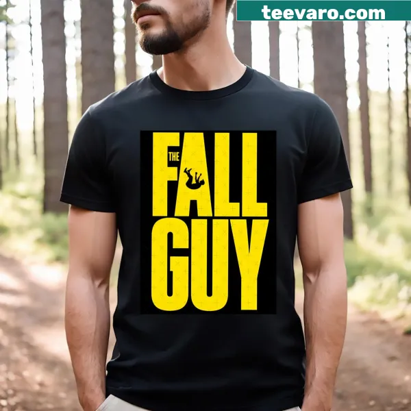 Funny Fall Guy T-shirt with bold typography.