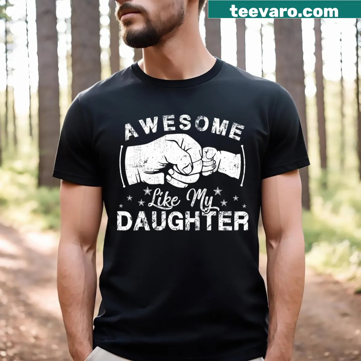 Funny Fathers Day Dad T-shirt: Awesome Like My Daughter — on a men's t-shirt