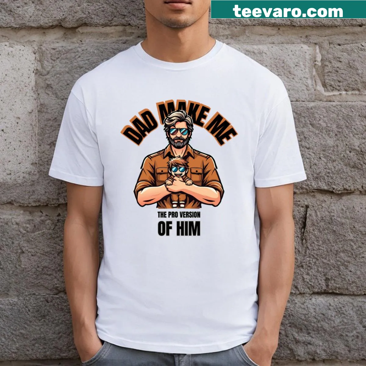 Funny 'Dad Make Me The Pro Version Of Him' graphic t-shirt — on a men's t-shirt