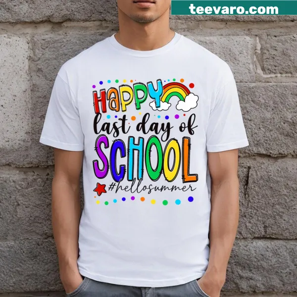 T-shirt celebrating the last day of school with cheerful text