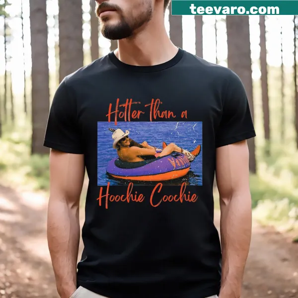 T-shirt with 'Hotter Than A Hoochie Coochie' text for country music fans