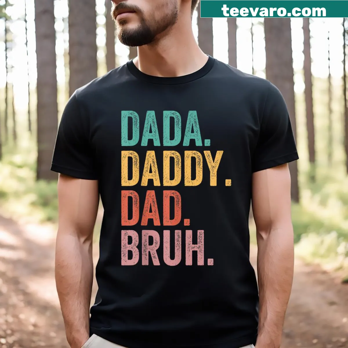 Vintage-style t-shirt with humorous 'Dada Daddy Bruh' text design — on a men's t-shirt