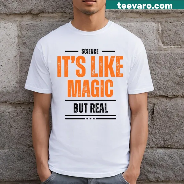 T-shirt with 'Science Is Like Magic!' in playful typography
