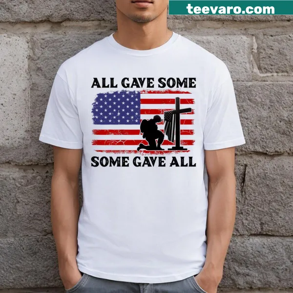 Patriotic T-shirt with 'All Gave Some Some Gave All' text