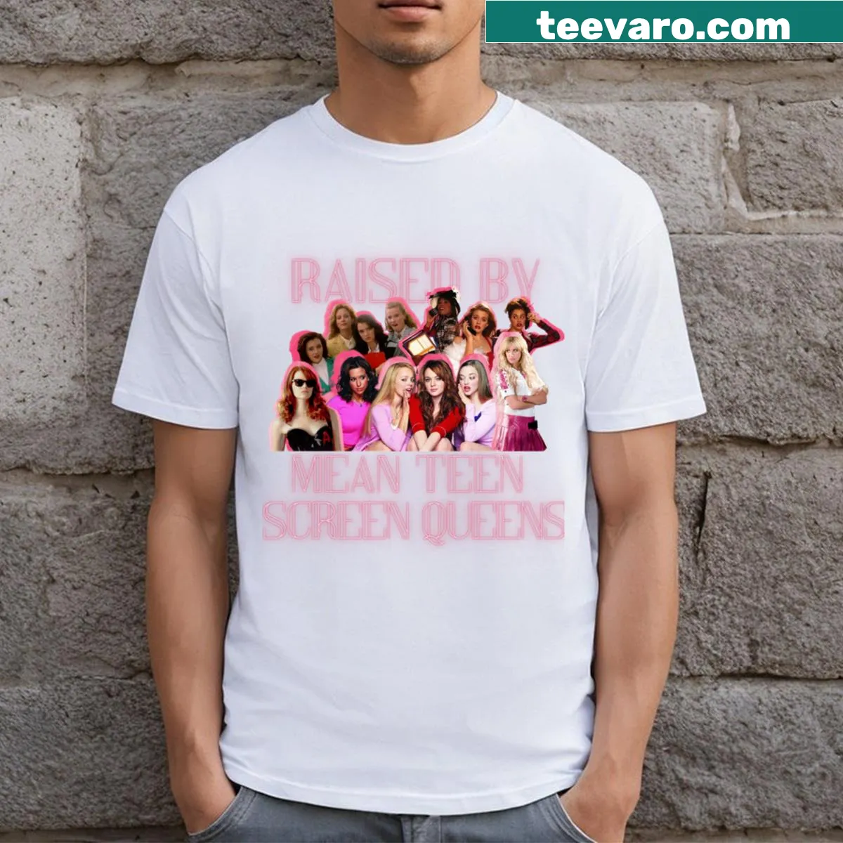 Funny T-shirt with text 'Raised By Mean Teen Screen Queens' — on a men's t-shirt