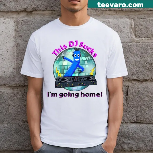 Funny t-shirt with text This DJ Sucks I'm Going Home!