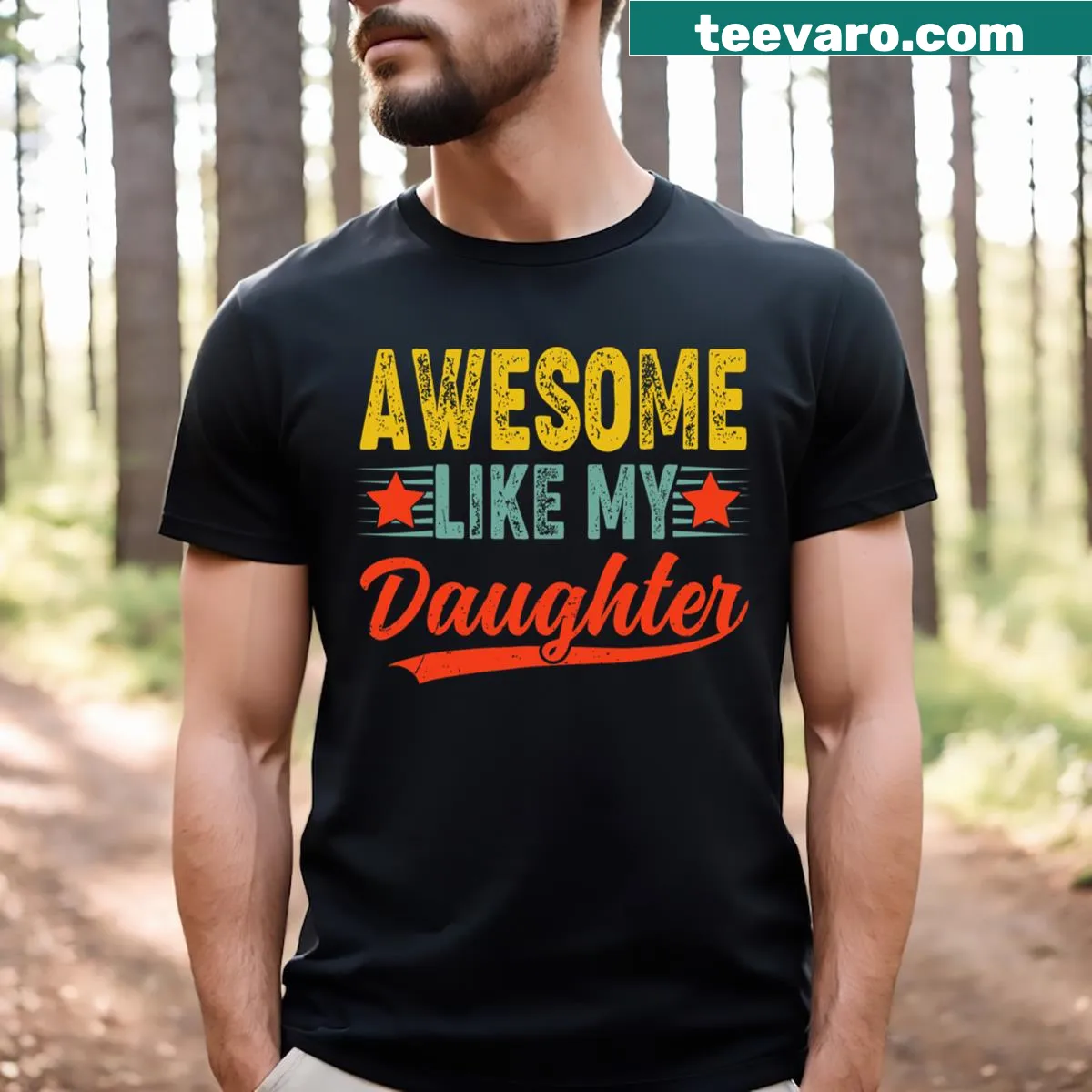 Funny Happy Father's Day T-shirt with 'Awesome Like My Daughter' text — on a men's t-shirt