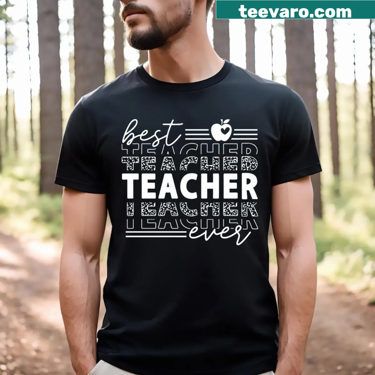 T-shirt with 'Best Teacher Ever' text for educators — on a men's t-shirt
