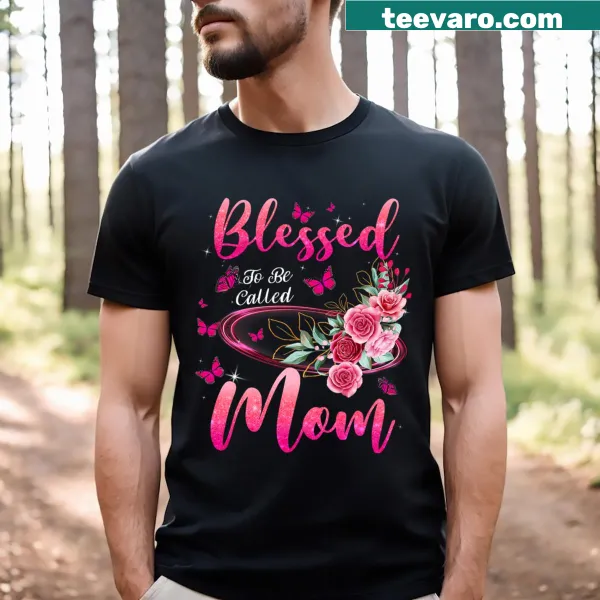 Cute t-shirt with the phrase 'Blessed To Be Called Mom' in stylish typography