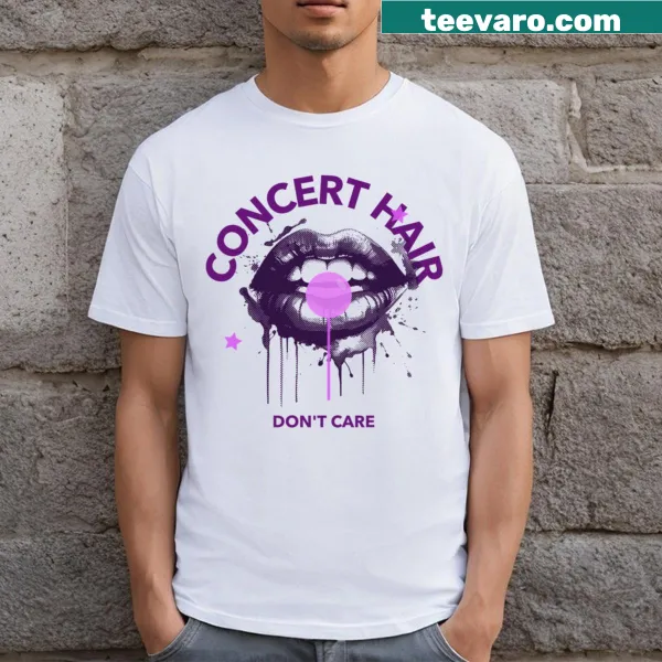 Concert Hair Don't Care T-shirt with playful typography