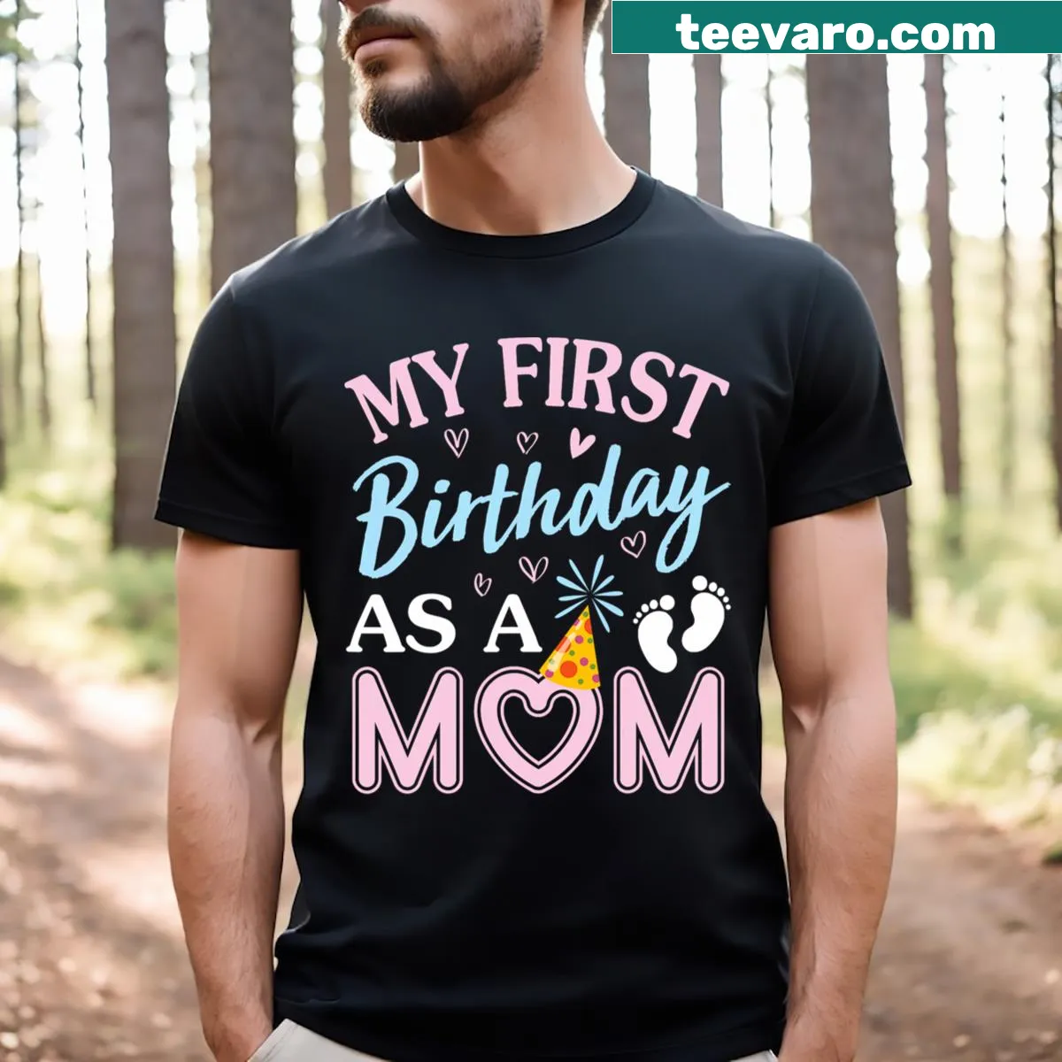 T-shirt celebrating a mom's first birthday with a heartfelt message — on a men's t-shirt