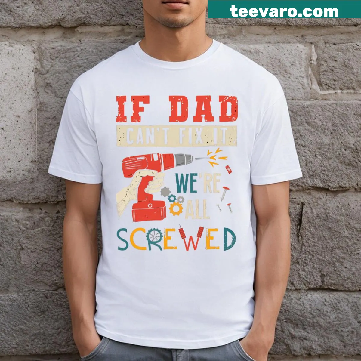 Typography saying 'If Dad Can't Fix It' on a humorous t-shirt — on a men's t-shirt