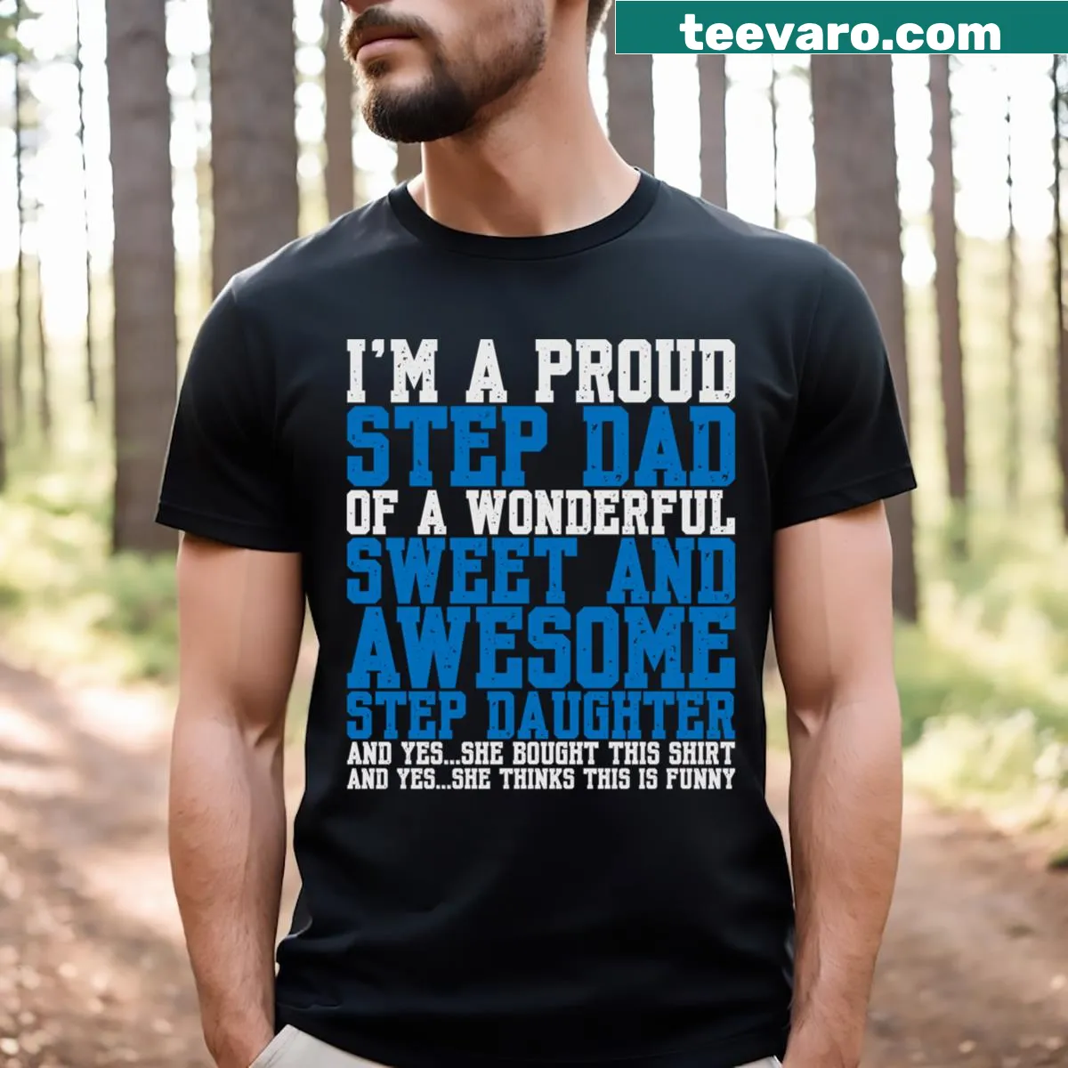 T-shirt celebrating the bond between stepdad and stepdaughter — on a men's t-shirt