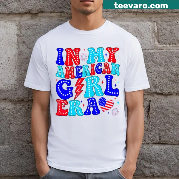 Retro Fourth of July t-shirt with text: In My American Girl Era