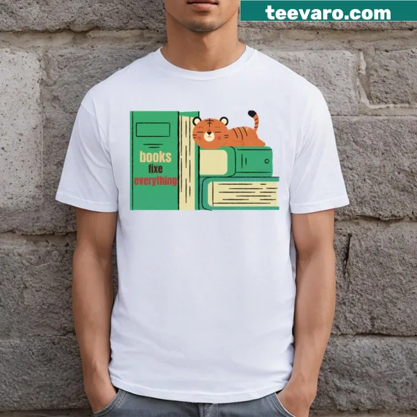 T-shirt with the phrase 'Books Fix Everything' in bold typography