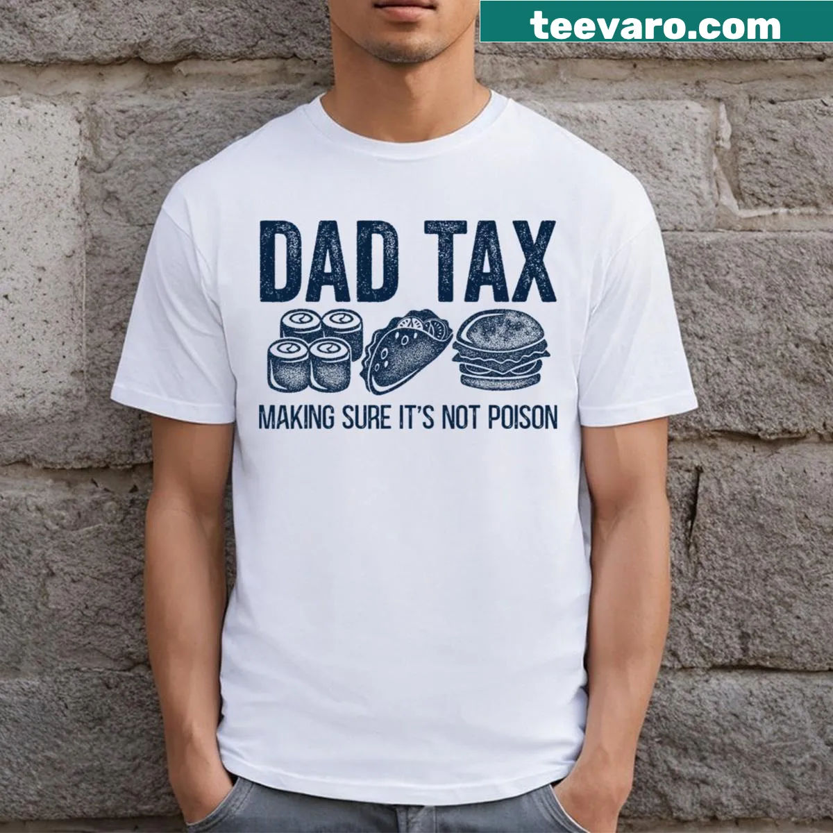Funny dad t-shirt about Dad Tax and tasting kids' food — on a men's t-shirt