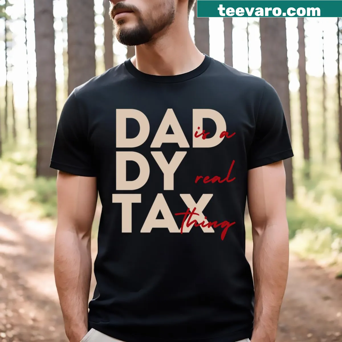 Humorous shirt with Daddy Tax text in bold typography — on a men's t-shirt