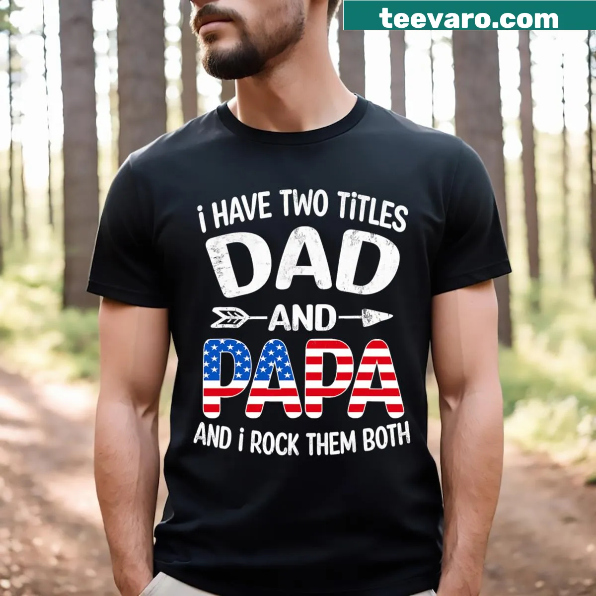 Patriotic Fathers Day T-shirt featuring Dad and Papa with American flag — on a men's t-shirt