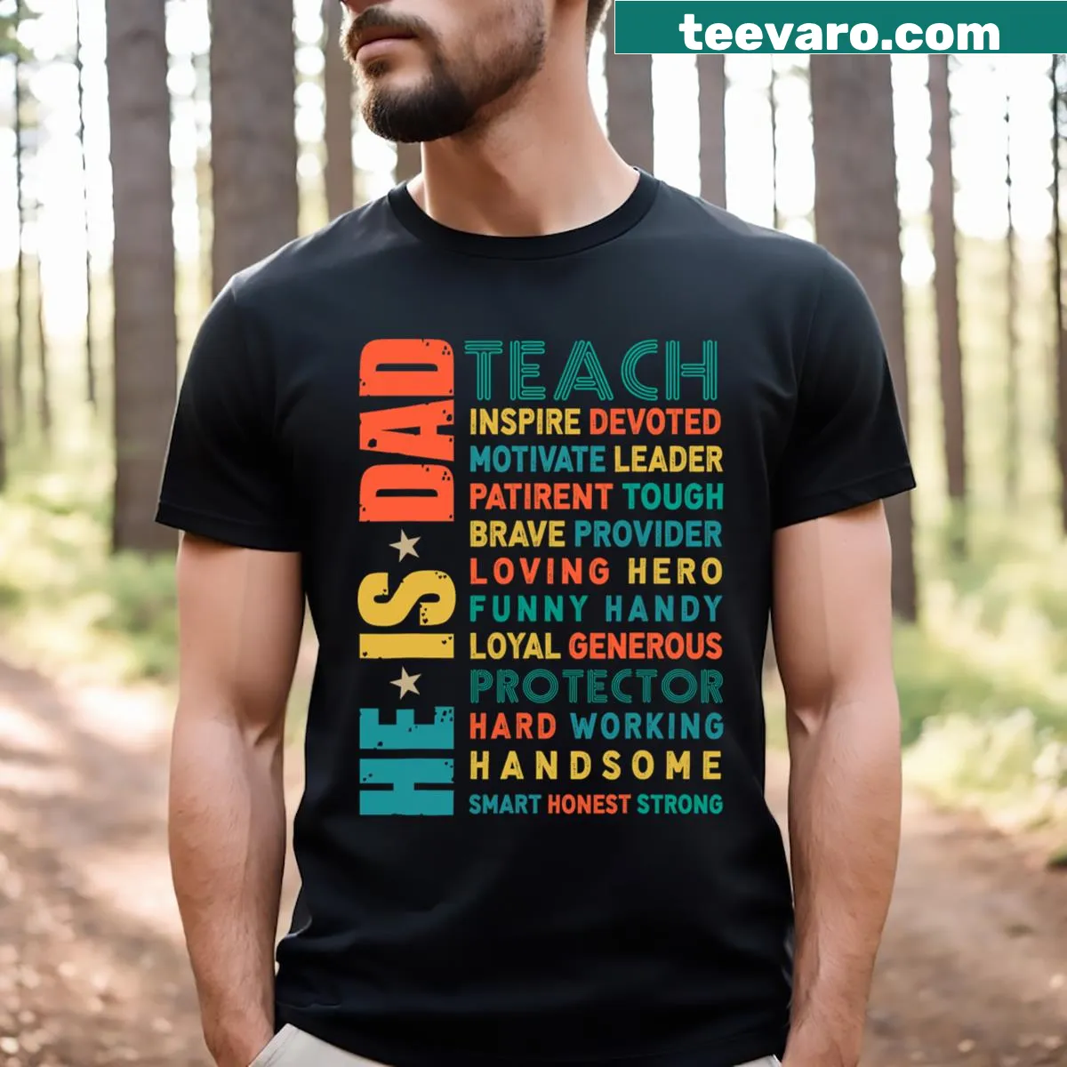 Inspirational T-shirt for dads with empowering message about fatherhood. — on a men's t-shirt