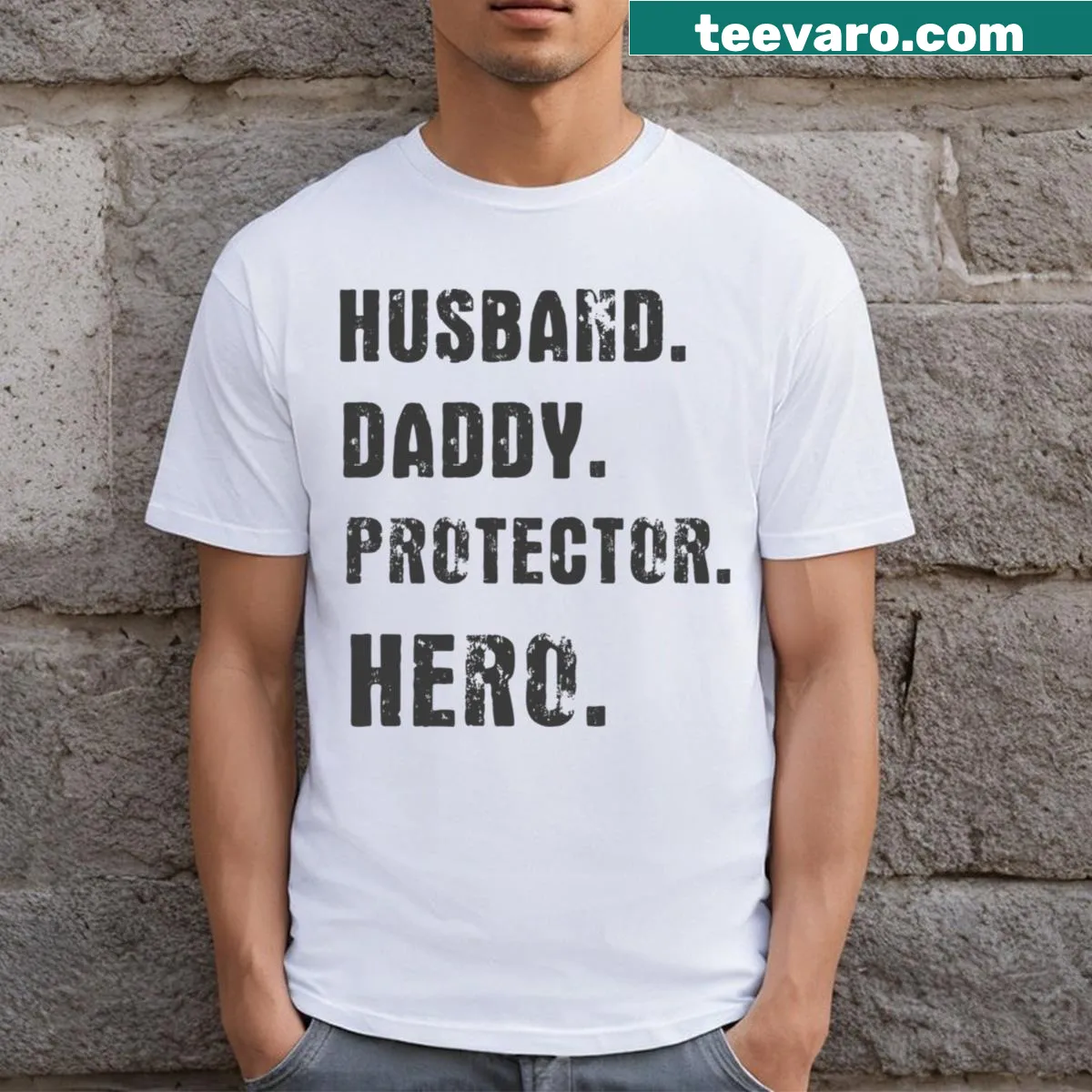 Sentimental typography t-shirt with 'Husband Daddy Protector Hero' text — on a men's t-shirt