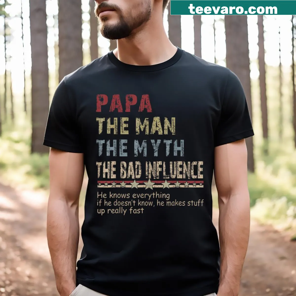 Text design 'Papa: The Man, The Myth, The Bad Influence' on a t-shirt — on a men's t-shirt