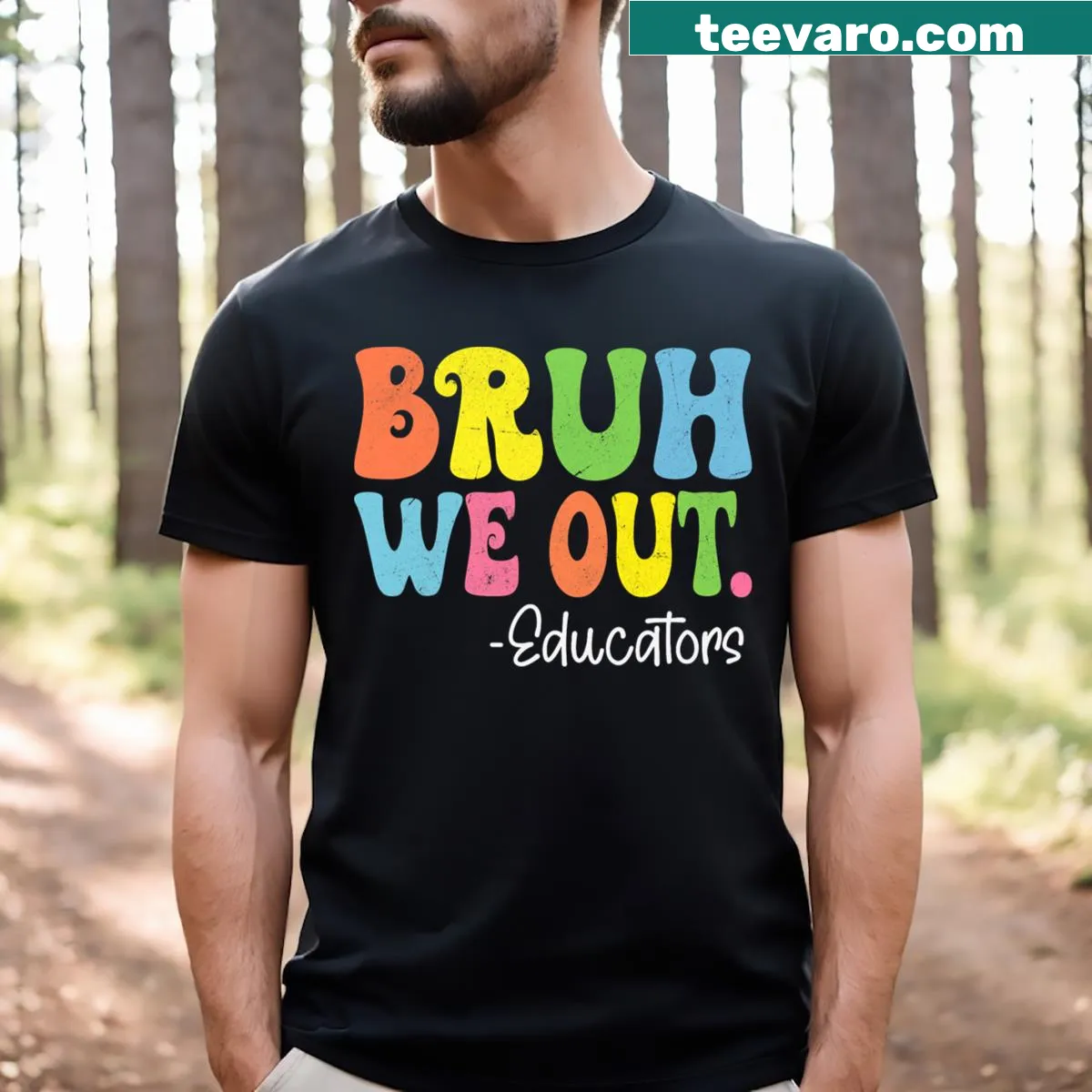 Humorous t-shirt for educators with 'Bruh We Out' design — on a men's t-shirt