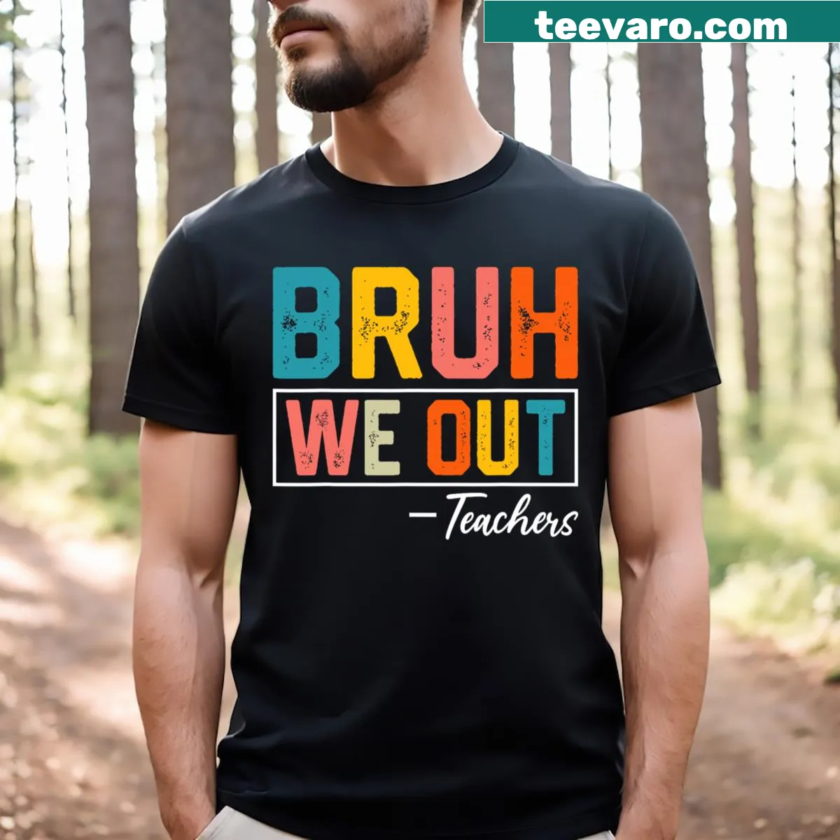 Funny 'Bruh We Out' T-shirt for teachers celebrating end of school — on a men's t-shirt