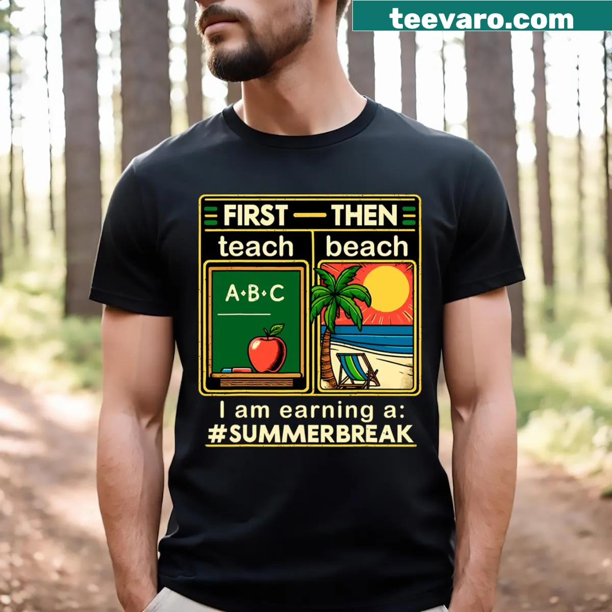 Teacher T-shirt with 'First Teach The Beach' funny message — on a men's t-shirt