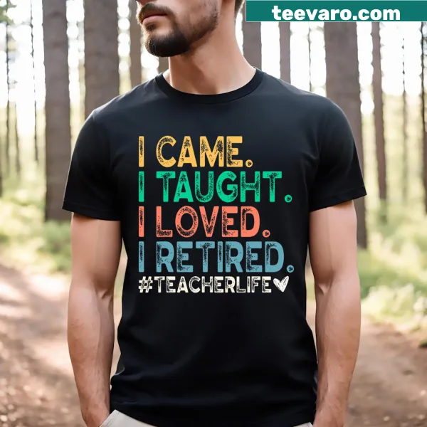 Funny Teacher T-shirt with retirement phrase