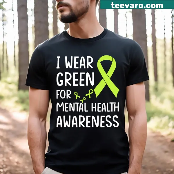 T-shirt promoting mental health awareness with green message