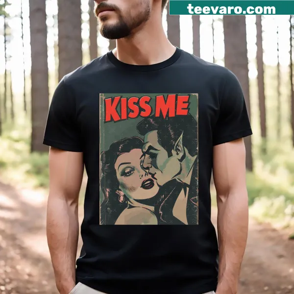 Vintage-style horror magazine cover shirt with the phrase Kiss Me!