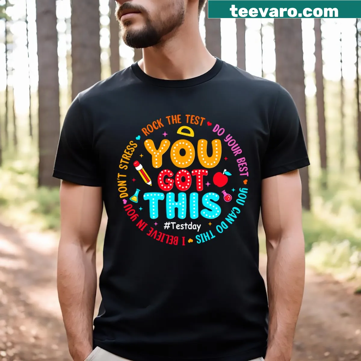 Motivational t-shirt with encouraging text for testing day — on a men's t-shirt