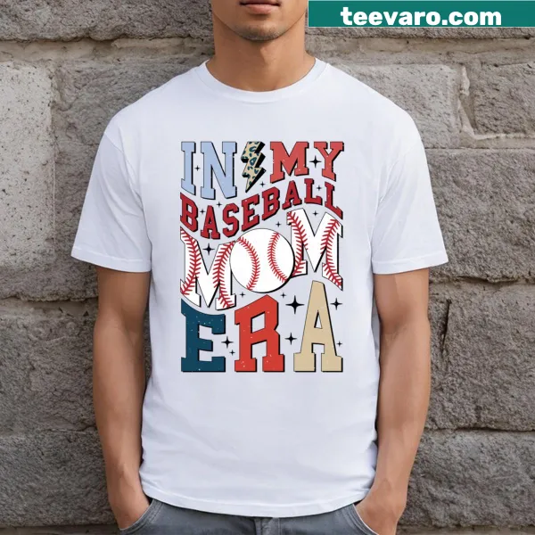 T-shirt with text 'Stacked In My Baseball Mom Era' celebrating moms of baseball players.