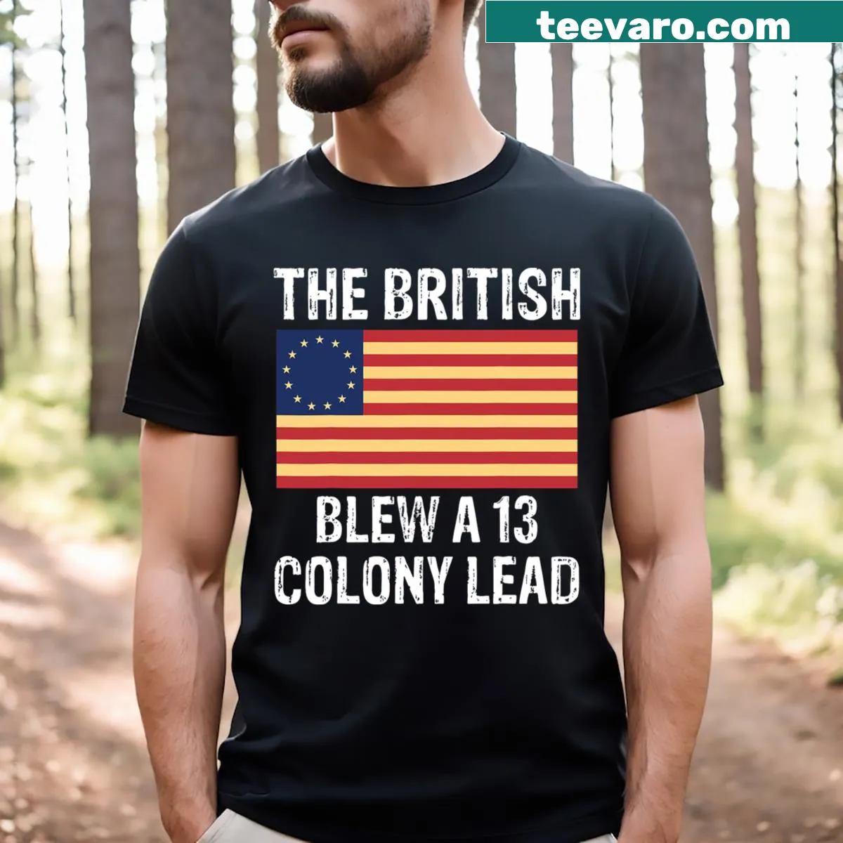 Betsy Ross flag with text about the British and colonies — on a men's t-shirt