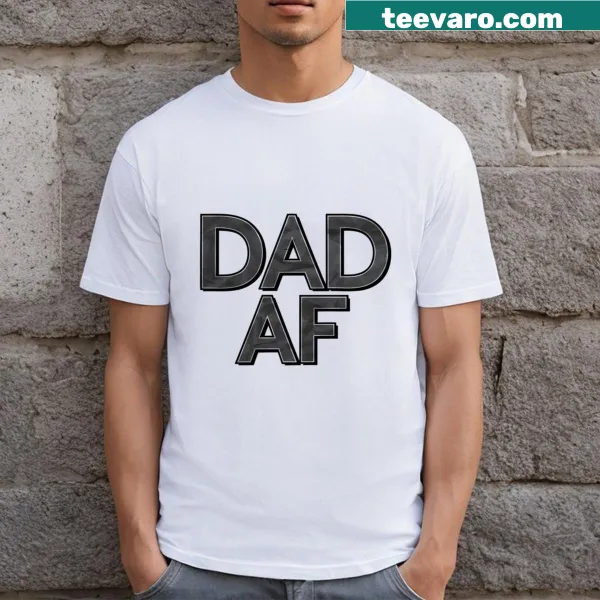 Funny Dad Af T-shirt with bold lettering