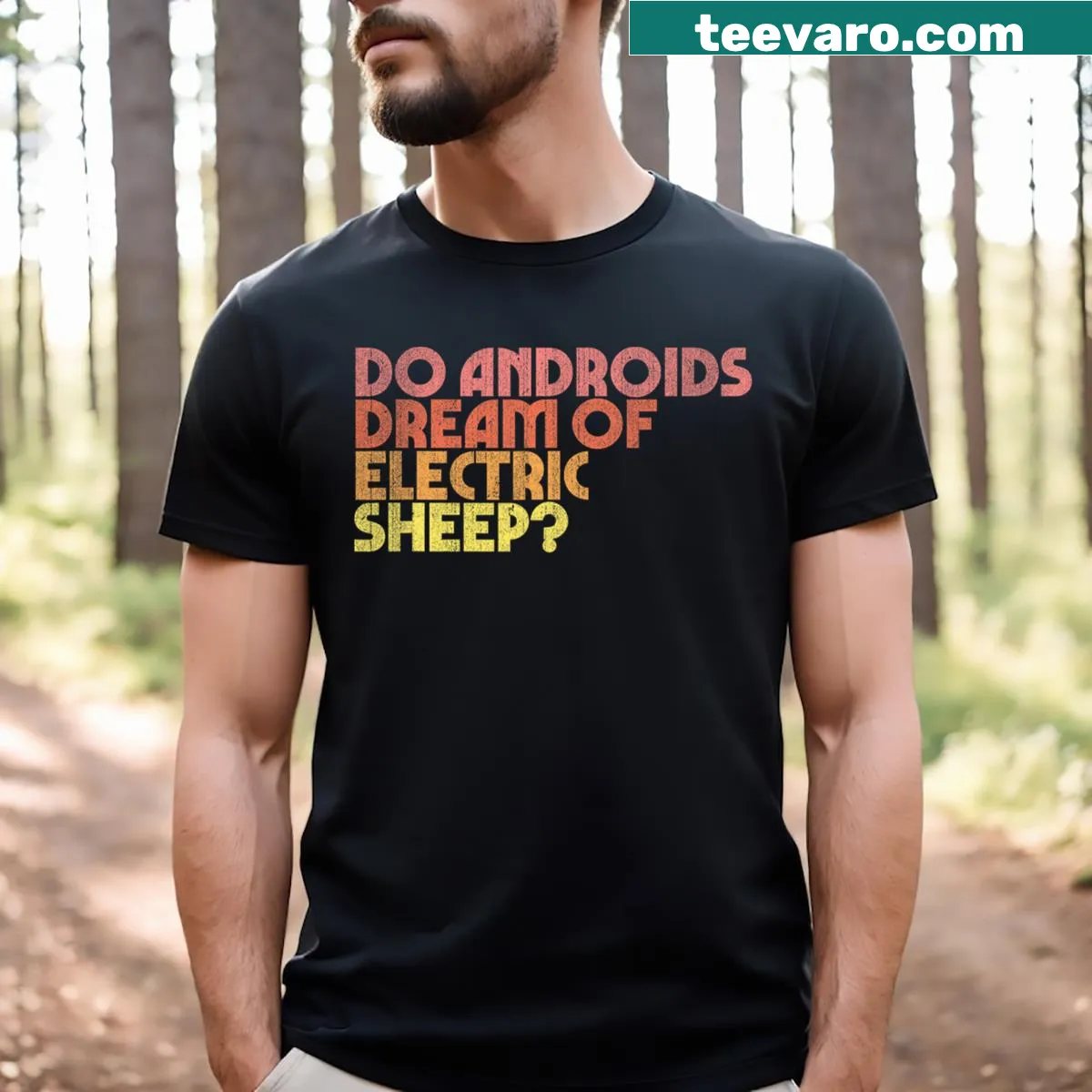 T-shirt featuring the phrase 'Do Androids Dream Of Electric Sheep' — on a men's t-shirt