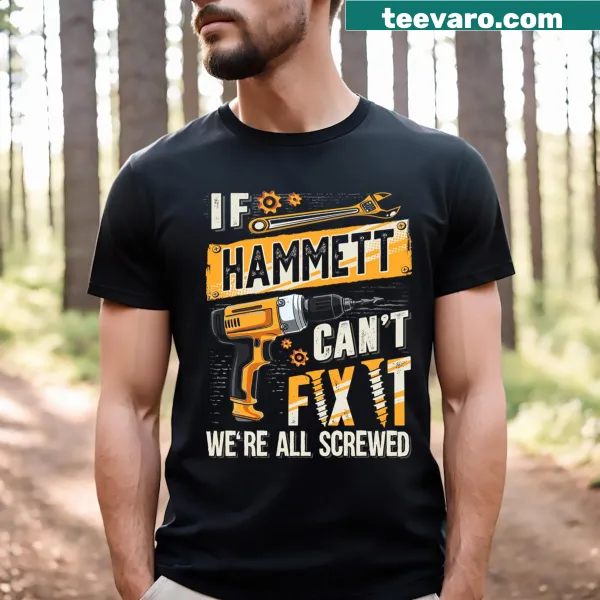 Text design stating 'If Hammett Can't Fix It'