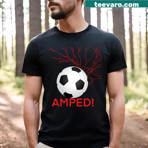Bold typography Soccer Amped t-shirt celebrating the sport.