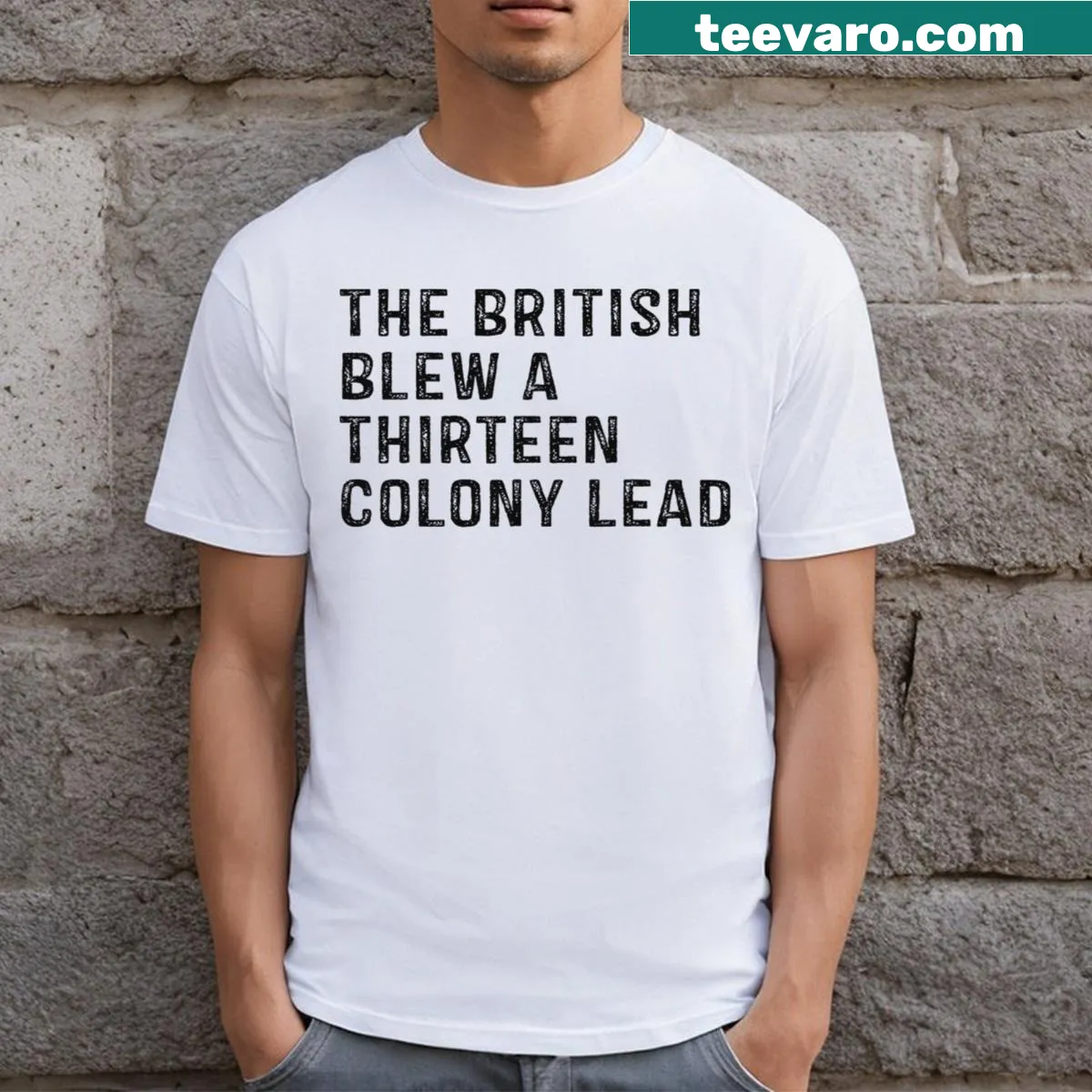 Funny T-shirt with a slogan about the British losing control of the colonies — on a men's t-shirt