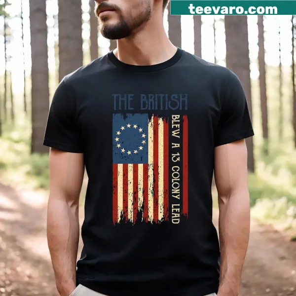 Funny Revolutionary War t-shirt about British losing 13 colonies