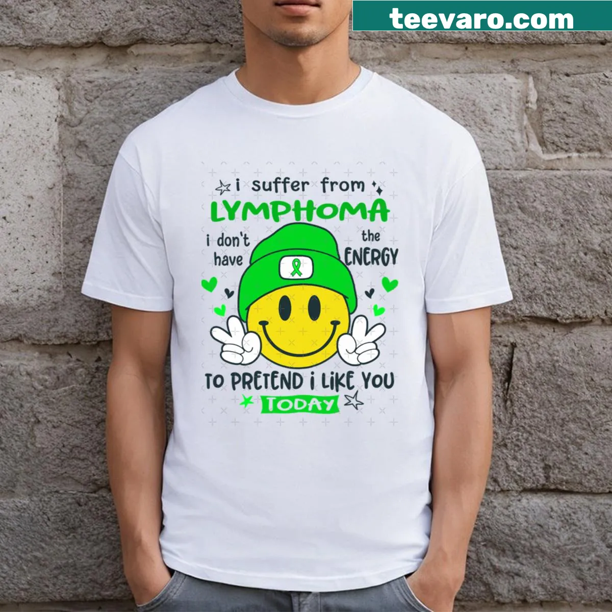 T-shirt with the text 'I Suffer From Lymphoma' and graphic saying 'I Do Not Have The Energy' — on a men's t-shirt